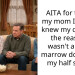 AITA for telling my mom I always knew my dad was the reason I wasn’t a bone marrow donor for my half sister?