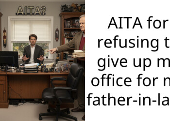 AITA for refusing to give up my office for my father-in-law?