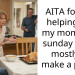 AITA for not helping out my mom with sunday lunch mostly to make a point?