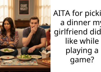 AITA for picking a dinner my girlfriend didn’t like while playing a game?