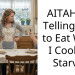 AITAH for Telling Him to Eat What I Cook or Starve?