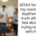 AITAH for telling my roommate’s boyfriend the truth after she lied about me trying to sleep with him?