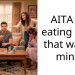 AITA for eating pizza that wasn’t mine?