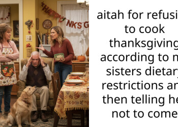 aitah for refusing to cook thanksgiving according to my sisters dietary restrictions and then telling her not to come