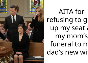 AITA for refusing to give up my seat at my mom’s funeral to my dad’s new wife?