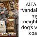AITA for “vandalizing” my neighbor’s dog’s winter coat?