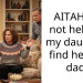 AITAH for not helping my daughter find her bio dad?