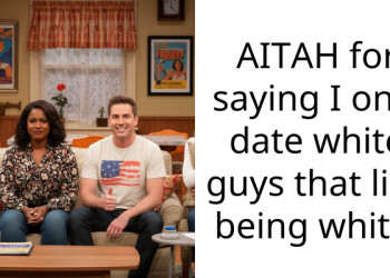 AITAH for saying I only date white guys that like being white.