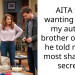 AITA for wanting to cut my autistic brother off after he told me his most shameful secret?