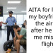 AITA for leaving my boyfriend at the airport after he made me miss my flight?