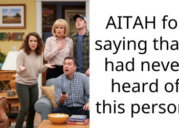 AITAH for saying that I had never heard of this person?