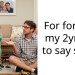 For forcing my 2yr old to say sorry