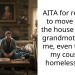 AITA for refusing to move out of the house my late grandmother left me, even though my cousin is homeless now?