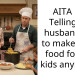 AITA For Telling my husband not to make extra food for our kids anymore?