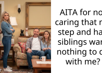 AITA for not caring that my step and half siblings want nothing to do with me?