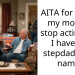 AITA for telling my mom to stop acting like I have my stepdad’s last name?