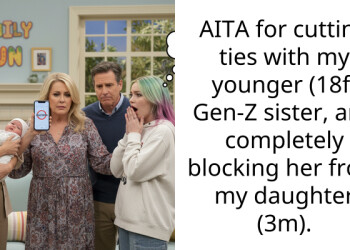 AITA for cutting ties with my younger (18f) Gen-Z sister, and completely blocking her from my daughter (3m).