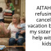 My sister wants me to cancel my solo vacation to babysit her kids and called me selfish