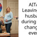 AITA- Leaving my husband during a life changing event