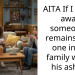 AITA If I throw away someone’s remains if no one in his family wants his ashes?