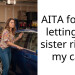 AITA for not letting my sister ride in my car?