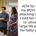 AITA for telling my MOH to stop attacking me after I told her it’d suck to cancel two large life plans for her baby shower?
