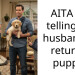 AITA for telling my husband to return a puppy?
