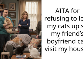 AITA for refusing to lock my cats up so my friend’s boyfriend can visit my house?