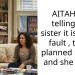 AITAH for telling my sister it isn’t my fault , that i planned my life and she didn’t