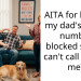 AITA for having my dad’s wife’s number blocked so she can’t call or text me?