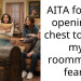 AITA for not opening a chest to ease my roommates fears