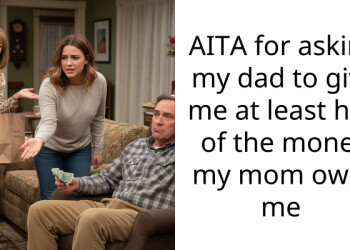 AITA for asking my dad to give me at least half of the money my mom owes me