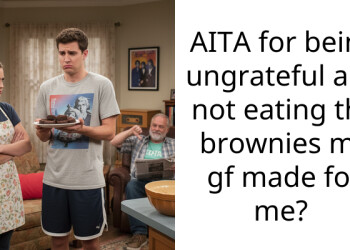 AITA for being ungrateful and not eating the brownies my gf made for me?