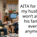 AITA for telling my husband I won’t attend his family’s events anymore?
