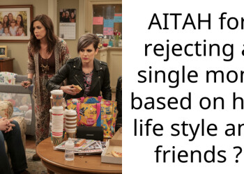 AITAH for rejecting a single mom based on her life style and friends ?