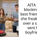 AITA for blocking my best friend after she freaked out over a selfie I sent her boyfriend?