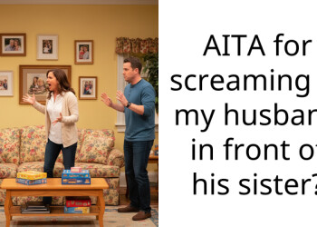 AITA for screaming at my husband in front of his sister?