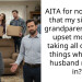 AITA for not caring that my siblings, grandparents and I upset mom by taking all of dad’s things when her husband moved in?