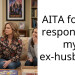 AITA for my response to my ex-husband?