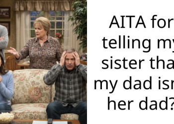 AITA for telling my sister that my dad isn’t her dad?