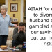 AITAH for wanting to divorce my husband after he gambled away all our savings and put our home at risk?