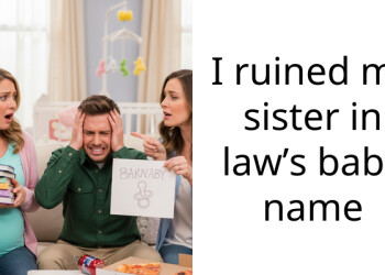 I ruined my sister in law’s baby name