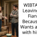 WIBTA For Leaving my Fiancé Because He Wants a Baby with his EX?