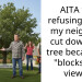 AITA for refusing to let my neighbor cut down my tree because it “blocks her view”?
