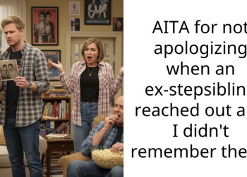 AITA for not apologizing when an ex-stepsibling reached out and I didn’t remember them?