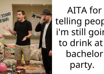 AITA for telling people i’m still going to drink at a bachelor party.