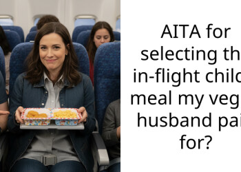 AITA for selecting the in-flight child’s meal my vegan husband paid for?
