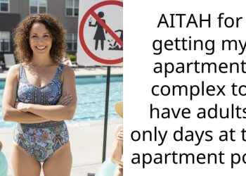AITAH for getting my apartment complex to have adults only days at the apartment pool