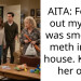 AITA: Found out my MIL was smoking meth in my house. Kicked her out.