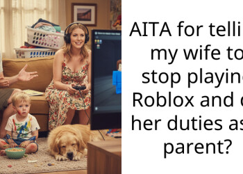 AITA for telling my wife to stop playing Roblox and do her duties as a parent?